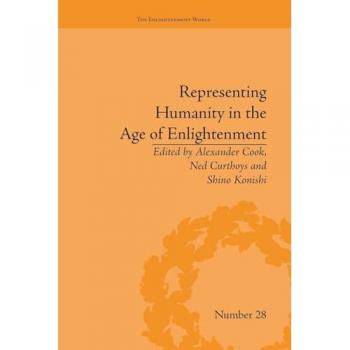 Representing Humanity in the Age of Enlightenment (Enlightenment World)