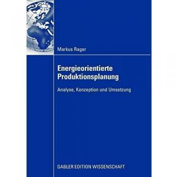 Energieorientierte Produktionsplanung: Analyse, Konzeption und Umsetzung