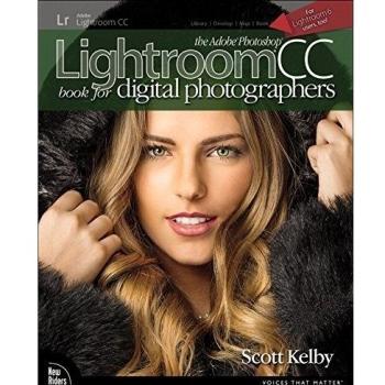 The Adobe Photoshop Lightroom CC Book for Digital Photographers (Voices That Mat