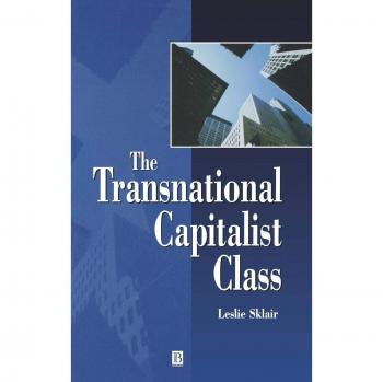 The Transnational Capitalist Class