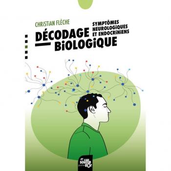 Décodage biologique : symptômes neurologiques et endocriniens