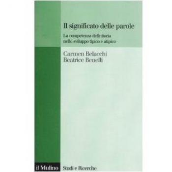 Il significato delle parole. La competenza definitoria nello sviluppo tipico e atipico