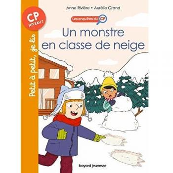 Les enquêtes du CP, Tome 08: Un monstre en classe de neige
