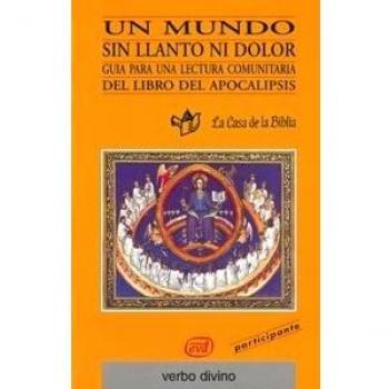 Un mundo sin llanto ni dolor