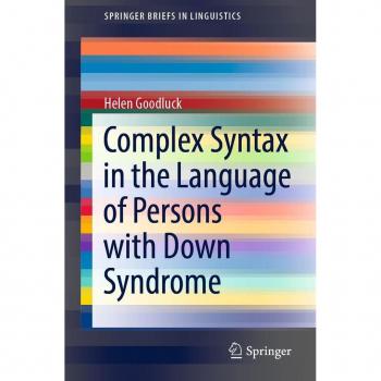 Complex Syntax in the Language of Persons with Down Syndrome