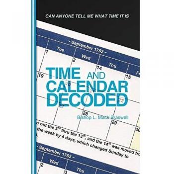 Time and Calendar Decoded: Can Anyone Tell Me What Time It Is