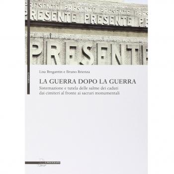 La guerra dopo la guerra. Sistemazione e tutela delle salme dei caduti dai cimiteri al fronte ai sacrari monumentali