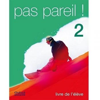 Pas Pareil! 2. Livre de l'élève.