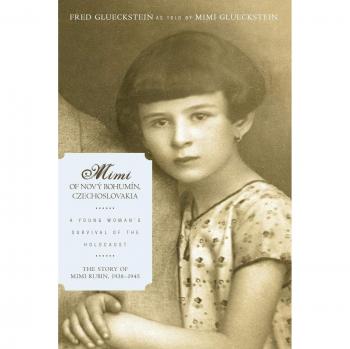 Mimi of Nový Bohumín, Czechoslovakia: A Young Woman's Survival of the Holocaust