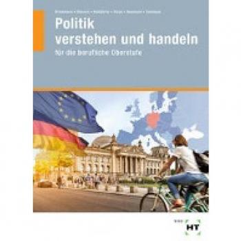 Brinkmann Politik Verstehen Und Handeln: Für Die Berufliche Oberstufe