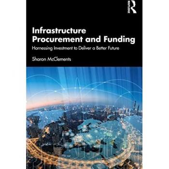 Infrastructure Procurement and Funding: Harnessing Investment to Deliver a Better Future