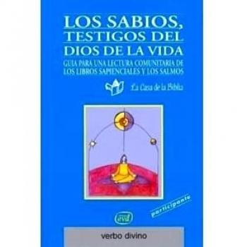 sabios, testigos Dios vida.(Palabra y Vida)