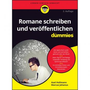 Romane schreiben und veröffentlichen für Dummies