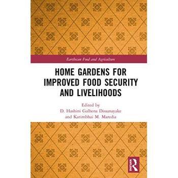 Home Gardens for Improved Food Security and Livelihoods