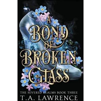 A Bond of Broken Glass: (The Severed Realms)