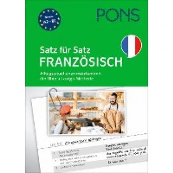 PONS Satz für Satz Kommunikation Französisch: Alltagssituationen meistern mit der Übersetzungs-Methode