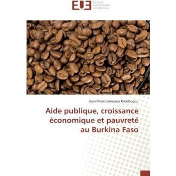 Aide publique, croissance economique et pauvrete au Burkina Faso