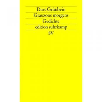 Durs Grünbein Grauzone Morgens: Gedichte (Edition Suhrkamp)