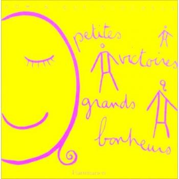 Petites victoires, grands bonheurs
