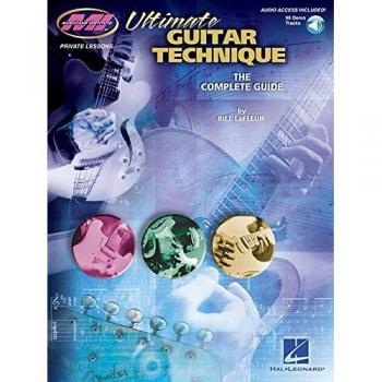Ultimate Guitar Technique: The Complete Guide [With CD]