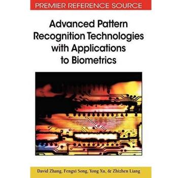 Advanced pattern recognition technologies with applications to biometrics hardcover