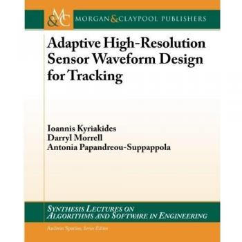 Adaptive High-Resolution Sensor Waveform Design for Tracking