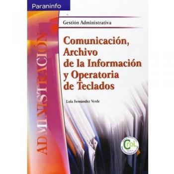 Comunicación, archivo de la información y operatoria de teclados