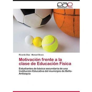 Motivación frente a la clase de Educación Física: Estudiantes de básica secundaria de una Institución Educativa del municipio de Bello-Antioquia