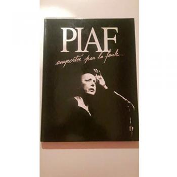 Piaf : Emportée par la foule...