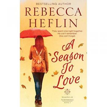 Heflin, Rebecca: A Season to Love