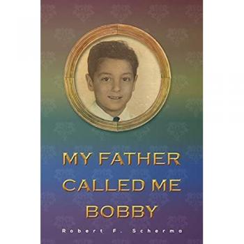 My Father Called Me Bobby