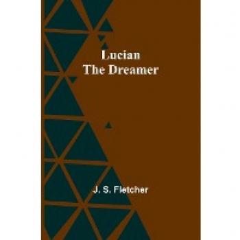 Lucian the dreamer