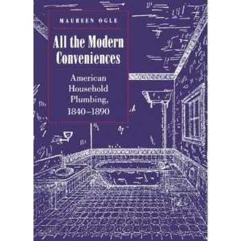 Ogle, Maureen: All the Modern Conveniences