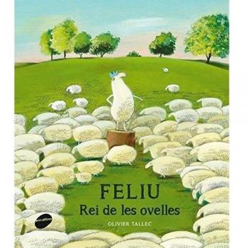 FELIU, REI DE LES OVELLES