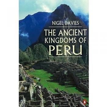 Nigel Davies The Ancient Kingdoms Of Peru