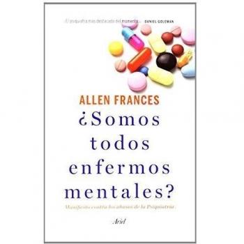 ¿somos todos enfermos mentales?