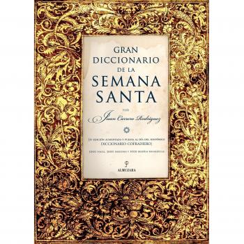 Gran diccionario de la Semana Santa