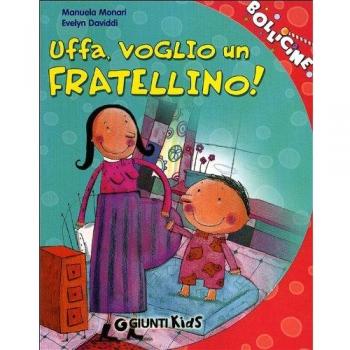 Uffa, voglio un fratellino!