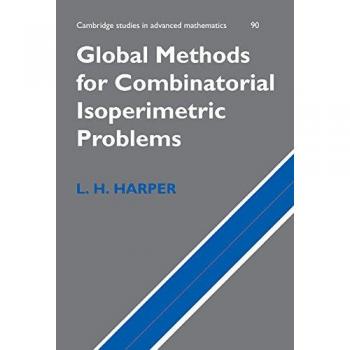 Global Methods for Combinatorial Isoperimetric Problems (Cambridge Studies in Advanced Mathematics, Band 90)