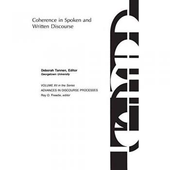 Coherence in Spoken and Written Discourse