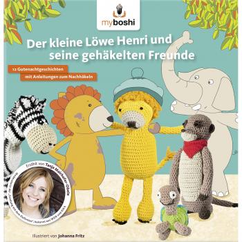 Thomas Jaenisch Myboshi: Der Kleine Löwe Henri Und Seine Gehäkelten Freunde