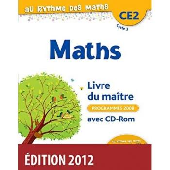 Au Rythme des maths CE2 2012 Livre du maître du fichier de l'élève + CD-Rom