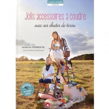 Jolis accessoires à coudre avec ses chutes de tissus