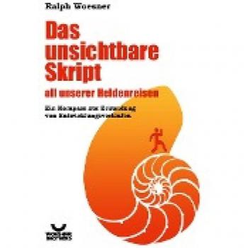 Das unsichtbare Skript all unserer Heldenreisen