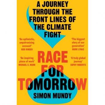 Race for Tomorrow: A Journey Through the Front Lines of the Climate Fight