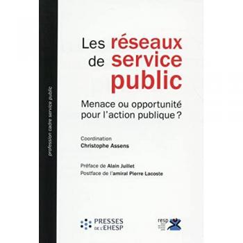 Les réseaux de service public : Menace ou opportunité pour l'action publique ?