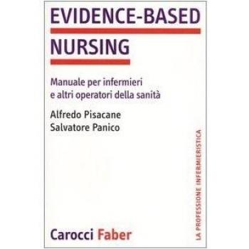 Evidence-based nursing. Manuale per infermieri e altri operatori della sanità