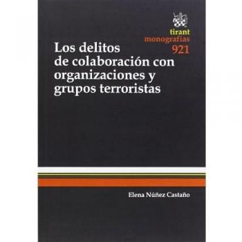 Los delitos de colaboración con organizaciones y grupos terroristas