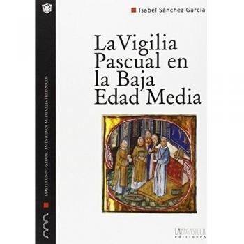 La vigilia pascual en la baja edad media uso y significado litúrgico d