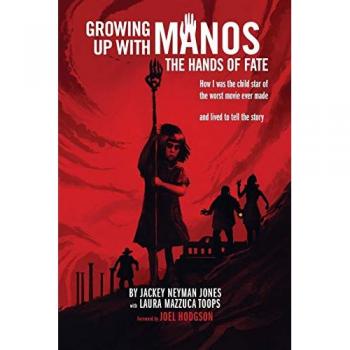 Growing Up with Manos: The Hands of Fate